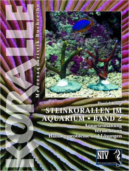 Steinkorallen im Aquarium Band 2