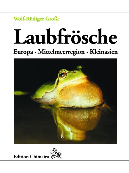 Laubfrösche  Europa Mittelmeergebiet, Kleinasien